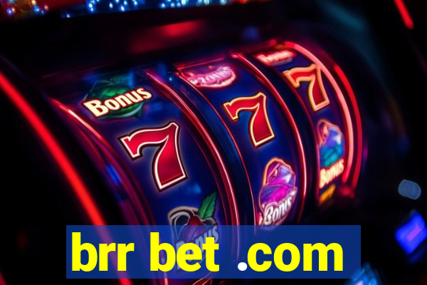 brr bet .com